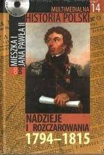 Okladka ksiazki multimedialna historia polski tom 14 nadzieje i rozczarowania 1794 1815