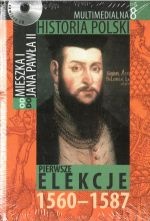 Okladka ksiazki multimedialna historia polski tom 8 pierwsze elekcje 1560 1587