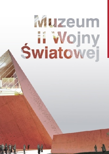 Okladka ksiazki muzeum ii wojny swiatowej album o muzeum