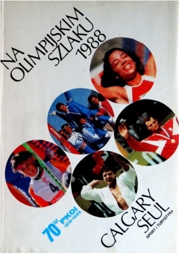 Okladka ksiazki na olimpijskim szlaku 1988 calgary seul