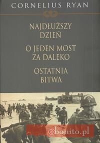 Okladka ksiazki najdluzszy dzien o jeden most za daleko ostatnia bitwa