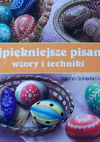 Okladka ksiazki najpiekniejsze pisanki wzory i techniki