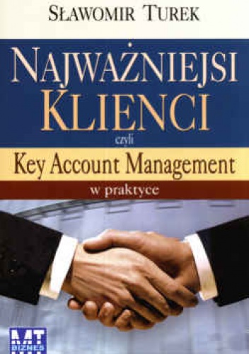 Okladka ksiazki najwazniejsi klienci czyli key account management w praktyce