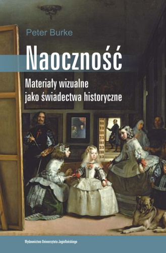 Okladka ksiazki naocznosc materialy wizualne jako swiadectwa historyczne