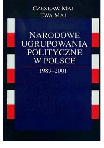Okladka ksiazki narodowe ugrupowania polityczne w polsce 1989 2001