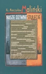 Okladka ksiazki nasze dziwne stulecie