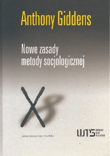 Okladka ksiazki nowe zasady metody socjologicznej pozytywna krytyka socjologii interpretatywnych