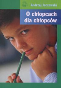 Okladka ksiazki o chlopcach dla chlopcow