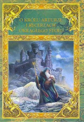 Okladka ksiazki o krolu arturze i rycerzach okraglego stolu