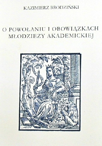 Okladka ksiazki o powolaniu i obowiazkach mlodziezy akademickiej