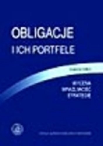 Okladka ksiazki obligacje i ich portfele wycena wrazliwosc strategie