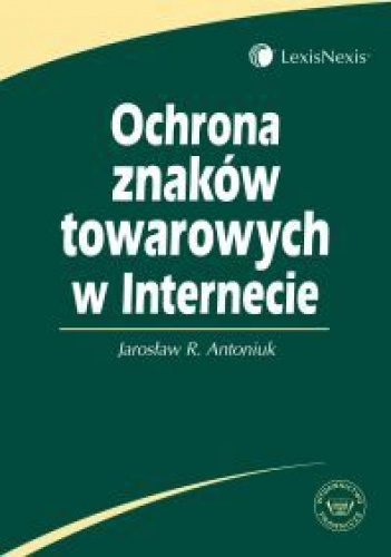 Okladka ksiazki ochrona znakow towarowych w internecie ksiazka dla praktykow