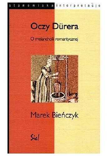 Okladka ksiazki oczy durera o melancholii romantycznej