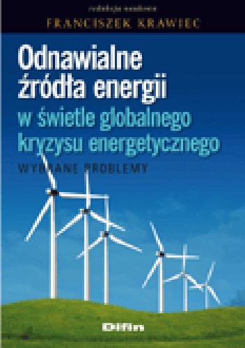 Okladka ksiazki odnawialne zrodla energii w swietle globalnego kryzysu energetycznego wybrane problemy