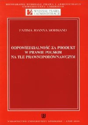 Okladka ksiazki odpowiedzialnosc za produkt w prawie polskim na tle prawnoporownawczym