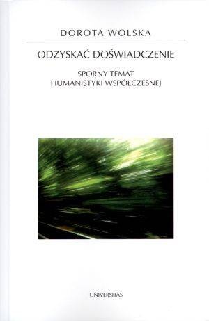 Okladka ksiazki odzyskac doswiadczenie sporny temat humanistyki wspolczesnej