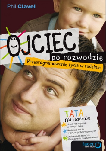 Okladka ksiazki ojciec po rozwodzie przeprogramowanie zycia w rodzinie