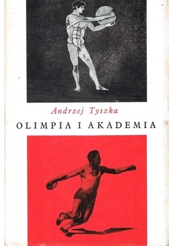 Okladka ksiazki olimpia i akademia szkice o humanistycznej tresci sportu