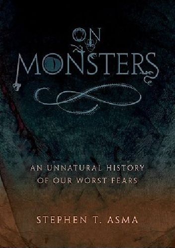 Okladka ksiazki on monsters an unnatural history of our worst fears