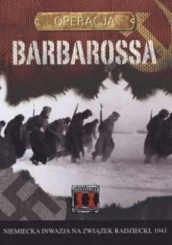 Okladka ksiazki operacja barbarossa niemiecka inwazja na zwiazek radziecki 1941