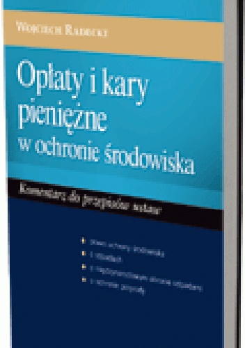 Okladka ksiazki oplaty i kary pieniezne w ochronie srodowiska