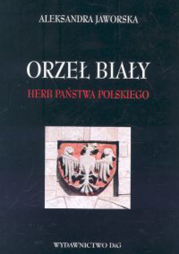 Okladka ksiazki orzel bialy herb panstwa polskiego