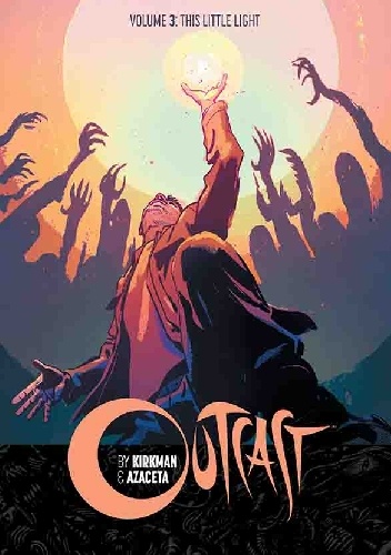 Okladka ksiazki outcast vol 3 this little light