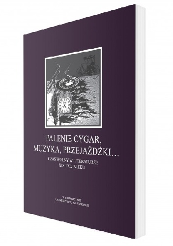 Okladka ksiazki palenie cygar muzyka przejazdzki czas wolny w literaturze xix i xx wieku