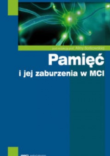 Okladka ksiazki pamiec i jej zaburzenia w mci