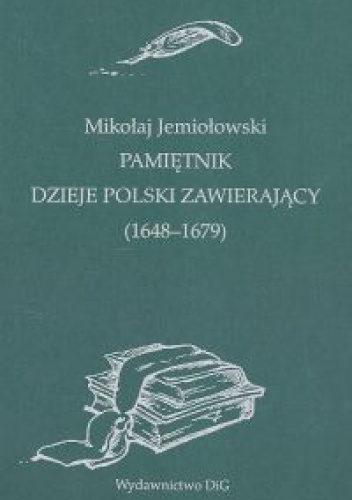 Okladka ksiazki pamietnik dzieje polski zawierajacy 1648 1679