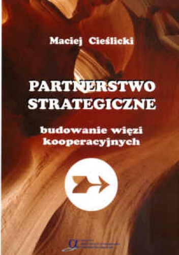 Okladka ksiazki partnerstwo strategiczne budowanie wiezi kooperacyjnych
