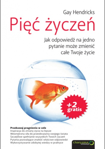 Okladka ksiazki piec zyczen jak odpowiedz na jedno pytanie moze zmienic cale twoje zycie