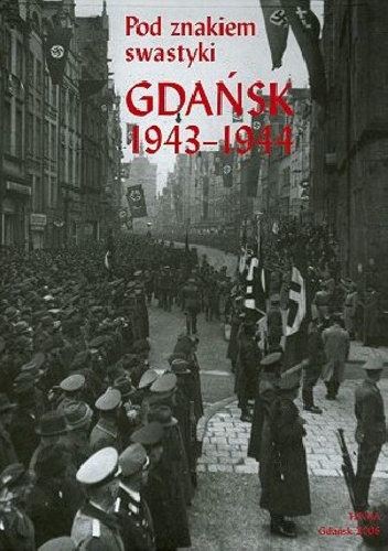 Okladka ksiazki pod znakiem swastyki gdansk 1943 1944