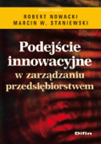 Okladka ksiazki podejscie innowacyjne w zarzadzaniu przedsiebiorstwem