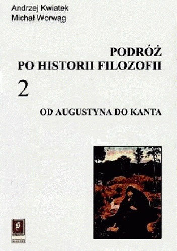 Okladka ksiazki podroz po historii filozofii od augustyna do kanta