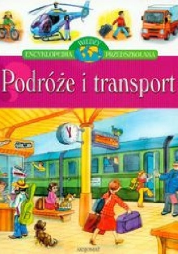 Okladka ksiazki podroze i transport encyklopedia przedszkolaka