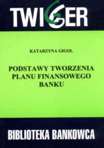 Okladka ksiazki podstawy tworzenia planu finansowego banku