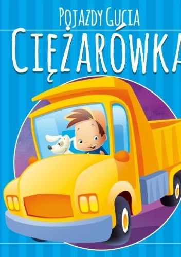 Okladka ksiazki pojazdy gucia ciezarowka