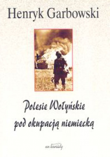 Okladka ksiazki polesie wolynskie pod okupacja niemiecka