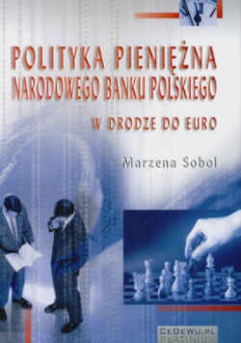 Okladka ksiazki polityka pieniezna narodowego banku polskiego w drodze do euro
