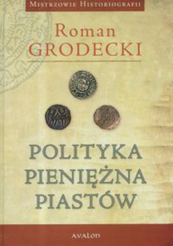 Okladka ksiazki polityka pieniezna piastow