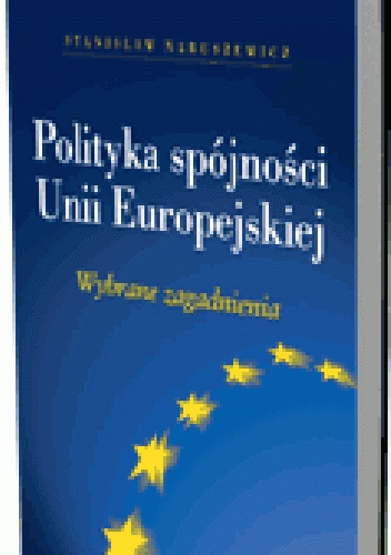 Okladka ksiazki polityka spojnosci unii europejskiej wybrane zagadnienia