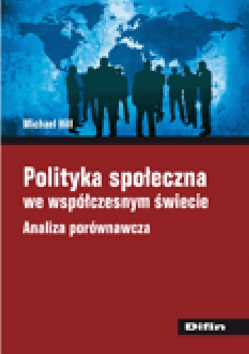 Okladka ksiazki polityka spoleczna we wspolczesnym swiecie analiza porownawcza