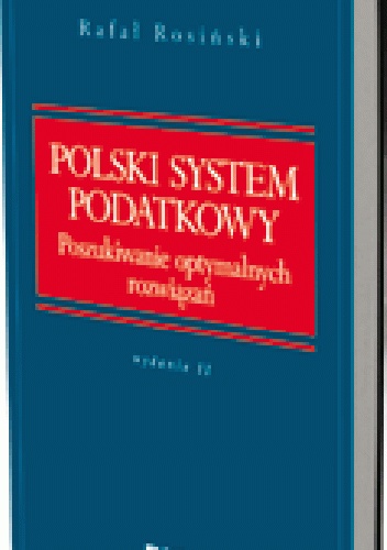 Okladka ksiazki polski system podatkowy poszukiwanie optymalnych rozwiazan wydanie 2