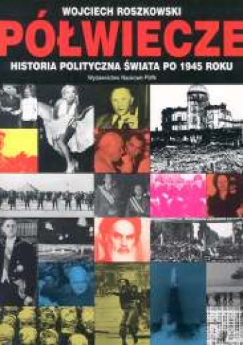 Okladka ksiazki polwiecze historia polityczna swiata po 1945 roku