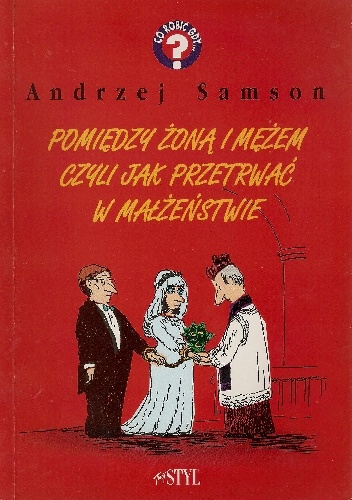 Okladka ksiazki pomiedzy zona i mezem czyli jak przetrwac w malzenstwie