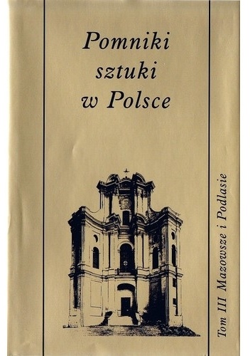 Okladka ksiazki pomniki sztuki w polsce mazowsze i podlasie