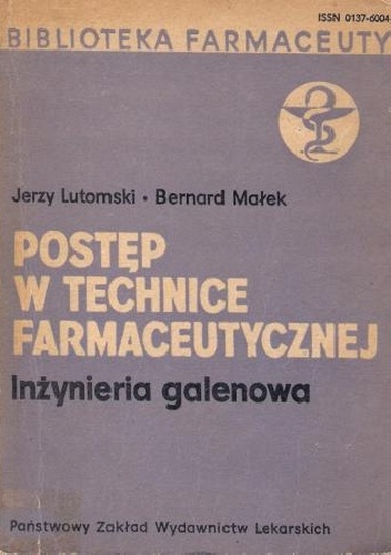 Okladka ksiazki postep w technice farmaceutycznej inzynieria galenowa