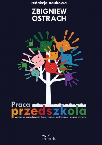 Okladka ksiazki praca przedszkola wybrane zagadnienia teoretyczne praktyczne i organizacyjne