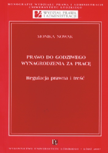 Okladka ksiazki prawo do godziwego wynagrodzenia za prace regulacja prawna i tresc